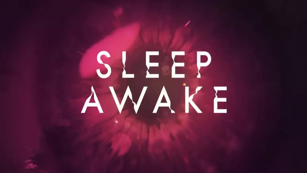 SLEEP AWAKE
